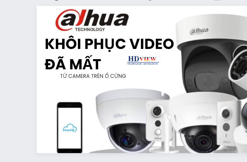 7 BƯỚC KHÔI PHỤC VIDEO ĐÃ MẤT TỪ CAMERA TRÊN Ổ CỨNG DỄ DÀNG NHẤT