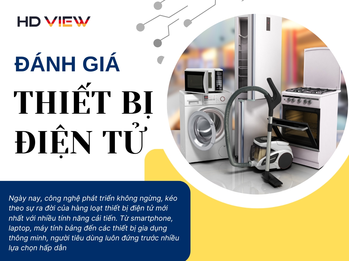 Đánh Giá Thiết Bị Điện Tử Mới Nhất Có Đáng Mua Không?