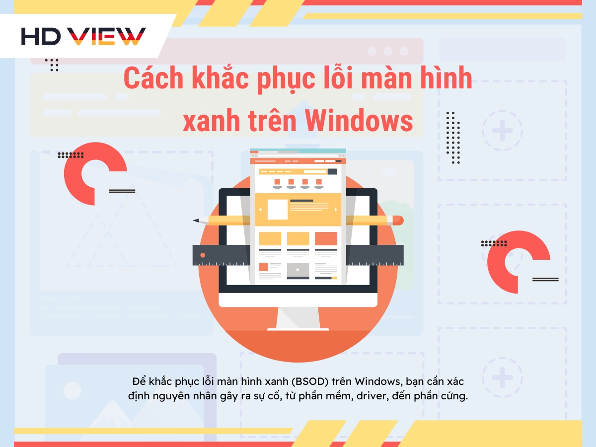 Cách khắc phục lỗi màn hình xanh trên Windows đơn giản và hiệu quả