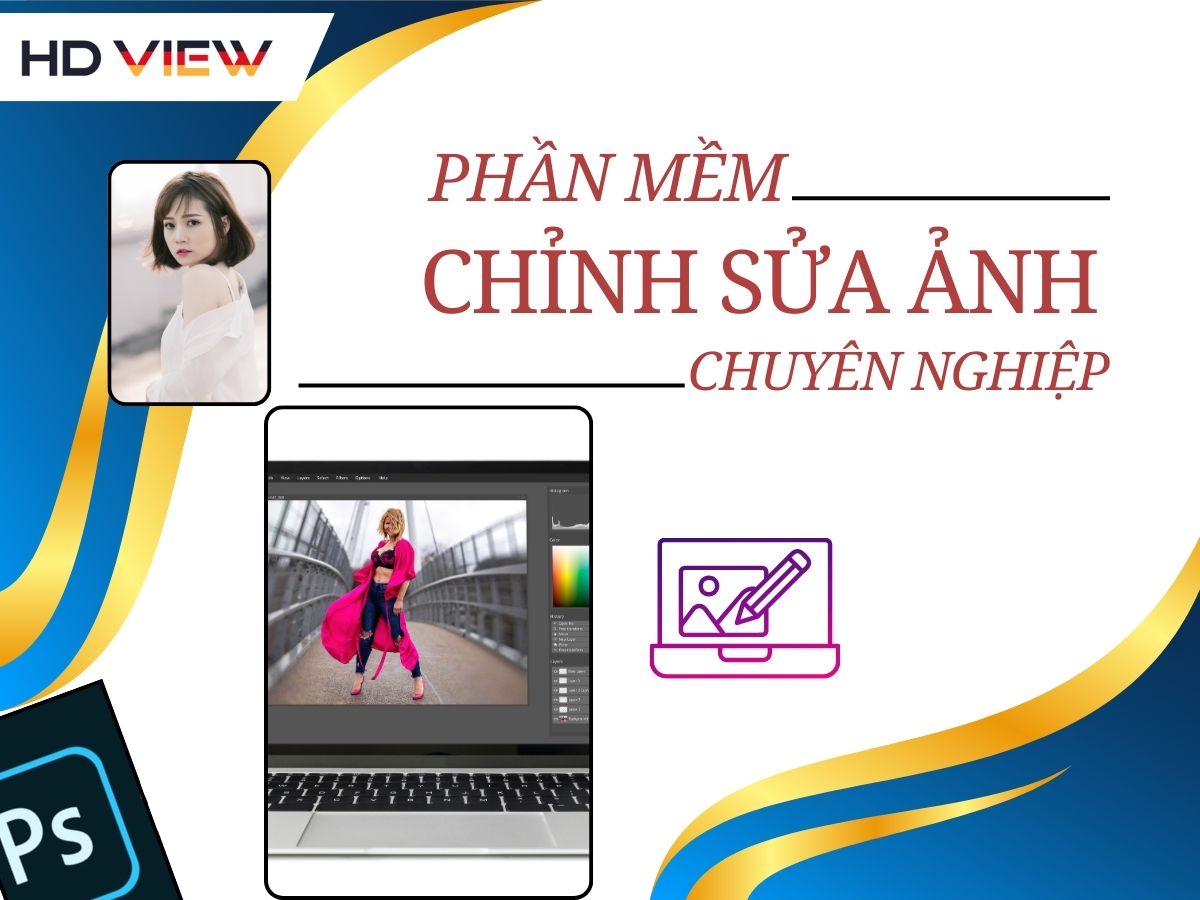 Phần mềm chỉnh ảnh chuyên nghiệp giúp bức ảnh đẹp như ý
