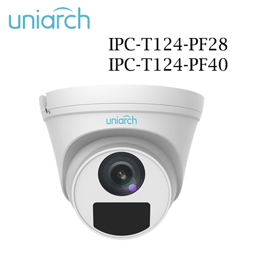 Camera Uniarch IPC-T124-PF28 và IPC-T124-PF40 1